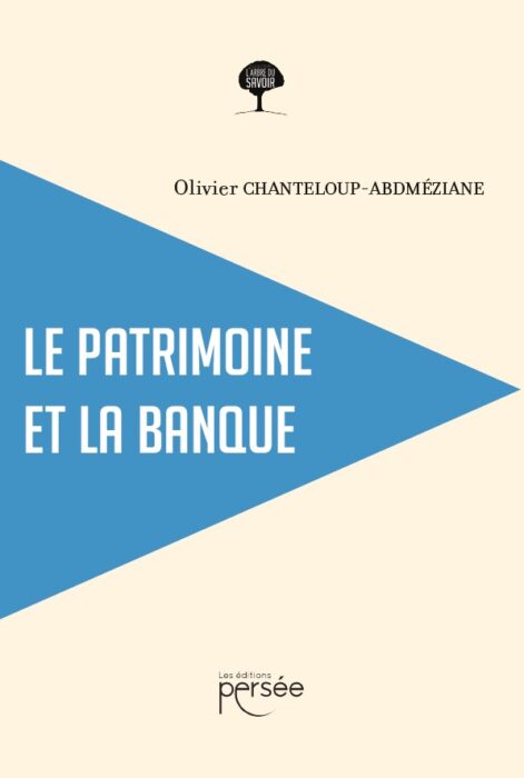 Le patrimoine et la banque