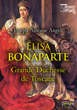 Elisa Bonaparte, grande duchesse de Toscane