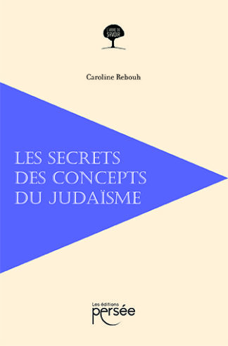 Les secrets des concepts du judaïsme