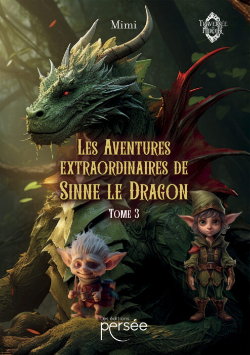 Les Aventures extraordinaires de Sinne le Dragon - Tome 3